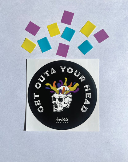 Get out of your head- Sticker